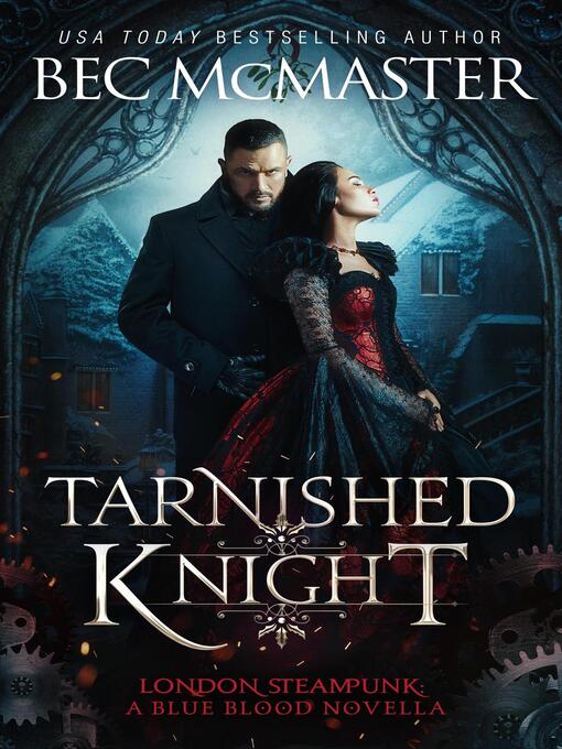 Title details for Tarnished Knight by Bec McMaster - Available